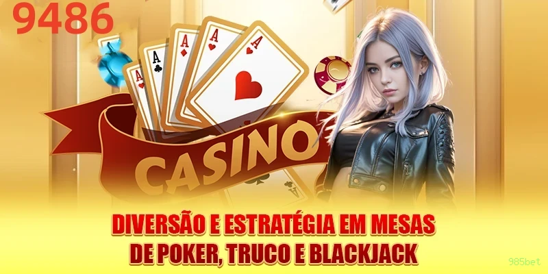 985bet: Entre no Mundo Mágico das Cartas e Transforme Seu Jogo